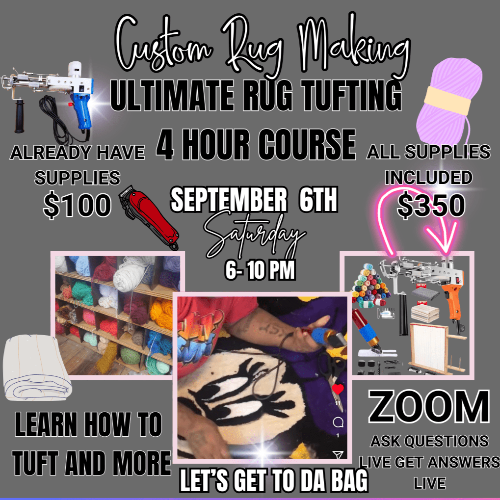 RUG TUFTING COURSE WITH SUPPLIES INCLUDED